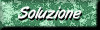 Cliccare per la soluzione